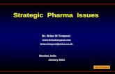 Hale & Tempest Strategic Pharma Issues Dr. Brian W Tempest  brian.tempest@clara.co.uk Mumbai, India January 2013.