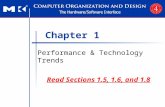 Chapter 1 Performance & Technology Trends Read Sections 1.5, 1.6, and 1.8.