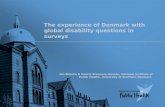 The experience of Denmark with global disability questions in surveys Ola Ekholm & Henrik Brønnum-Hansen, National Institute of Public Health, University.