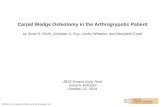 Carpal Wedge Osteotomy in the Arthrogrypotic Patient by Scott N. Oishi, Christian A. Foy, Lesley Wheeler, and Marybeth Ezaki JBJS Essent Surg Tech Volume.
