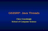 1 G53SRP: Java Threads Chris Greenhalgh School of Computer Science.