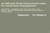 Reporter ： Yu Shing Li 1.  Introduction  Querying and update in the cloud  Multi-dimensional index R-Tree and KD-tree Basic Structure Pruning Irrelevant.