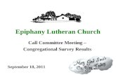 Epiphany Lutheran Church Call Committee Meeting â€“ Congregational Survey Results September 18, 2011