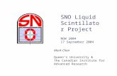 SNO Liquid Scintillator Project NOW 2004 17 September 2004 Mark Chen Queen’s University & The Canadian Institute for Advanced Research.