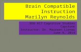 EDU 417 Cognitive Studies Capstone Instructor: Dr. Maureen Lienau June 9, 2014 EDU 417 Cognitive Studies Capstone Instructor: Dr. Maureen Lienau June 9,