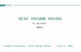 NCSX VACUUM VESSEL PL Goranson Thermal Insulation Final Design Review July 31, 2006 WBS12 NCSX.