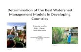 Determination of the Best Watershed Management Models in Developing Countries Amanda Jardine Erica Massey Scott Finlayson EESc 313 Management of Forested.