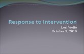 Lori Wolfe October 9, 2010. Definition of RTI according to NCRTI ( National Center on Response to Intervention) Response to intervention integrates assessment.