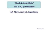 48: More Laws of Logarithms © Christine Crisp â€œTeach A Level Mathsâ€‌ Vol. 1: AS Core Modules