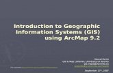 Introduction to Geographic Information Systems (GIS) using ArcMap 9.2 Marcel Fortin GIS & Map Librarian, University of Toronto gis.maps@utoronto.ca .