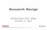 Christine Pal Chee October 9, 2013 Research Design.