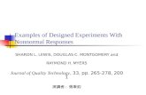 Examples of Designed Experiments With Nonnormal Responses SHARON L. LEWIS, DOUGLAS C. MONTGOMERY and RAYMOND H. MYERS Journal of Quality Technology, 33,