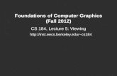 Foundations of Computer Graphics (Fall 2012) CS 184, Lecture 5: Viewing cs184.