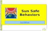 SunWiseSunWise JA 6-8 SunWiseSunWise JA 6-8 1 Sun Safe Behaviors SunWise.
