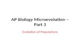 AP Biology Microevolution – Part 3 Evolution of Populations.