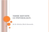 N BME REVIEW : GI PHYSIOLOGY. By Dr Abiodun Mark Akanmode.