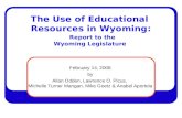 The Use of Educational Resources in Wyoming: Report to the Wyoming Legislature February 14, 2008 by Allan Odden, Lawrence O. Picus, Michelle Turner Mangan,