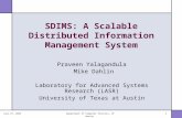 November 17, 2015Department of Computer Sciences, UT Austin1 SDIMS: A Scalable Distributed Information Management System Praveen Yalagandula Mike Dahlin.