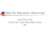 Mai Po Marshes (Sharing) Lam Chun Yip T.W.G.Hs. Chen Zao Men College.