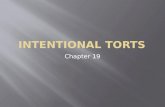 Chapter 19.  Understand the categories of damages that can be recovered in intentional tort cases  Be able to identify various types of intentional.