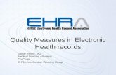 Quality Measures in Electronic Health records Jacob Reider, MD Medical Director, Allscripts Co-Chair EHRA Acceleration Working Group.