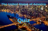 The United States of America Quiz. The 1 st holiday celebrated by American colonies was… Thanksgiving Day.