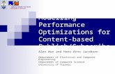 MIDDLEWARE SYSTEMS RESEARCH GROUP Modelling Performance Optimizations for Content-based Publish/Subscribe Alex Wun and Hans-Arno Jacobsen Department of.