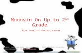 Mooovin On Up to 2 nd Grade Miss Howell’s Curious Calves ScienceScience Language Arts Social Studies Math Student Resources Parent Resources Class InformationLanguage.