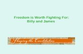 Freedom is Worth Fighting For: Billy and James. Freedom is worth fighting for. What choices did the Revolutionary War in Virginia create for enslaved.