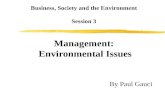 Business, Society and the Environment Session 3 Management: Environmental Issues By Paul Gauci.