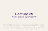 Lecture 29 Point-group symmetry II (c) So Hirata, Department of Chemistry, University of Illinois at Urbana-Champaign. This material has been developed.