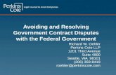 Avoiding and Resolving Government Contract Disputes with the Federal Government Richard W. Oehler Perkins Coie LLP 1201 Third Avenue Suite 4800 Seattle,