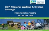 BOP Regional Walking & Cycling Strategy Implementation meeting 29 October 2009.