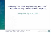 Summary on the Reporting for the 8 th UWWTD Implementation Report Prepared by ETC/ICM Event/ date: UWWTD workshop, 26.03.13, Brussels Author: Petra Ronen,