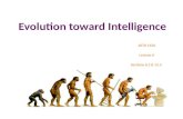 Evolution toward Intelligence ASTR 1420 Lecture 6 Sections 6.5 & 12.2.