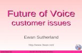 Www.3wan.net 16.i.07, ITU The future of voice1 Future of Voice customer issues Ewan Sutherland