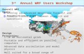 3 rd Annual WRF Users Workshop Promote closer ties between research and operations Develop an advanced mesoscale forecast and assimilation system   Design.