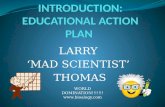 LARRY ‘MAD SCIENTIST’ THOMAS WORLD DOMINATION!!!!!!! .
