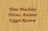 Time Machine Trivia: Ancient Egypt Review. What continent is Egypt located on?