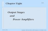 8-1 McGraw-Hill Copyright © 2001 by the McGraw-Hill Companies, Inc. All rights reserved. Chapter Eight Output Stages and Power Amplifiers.