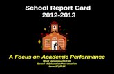 School Report Card 2012-2013 A Focus on Academic Performance West Hempstead UFSD Board of Education Presentation June 17, 2014.