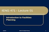 11/19/2015 IENG 471 Facilities Planning 1 IENG 471 - Lecture 01 Introduction to Facilities Planning.