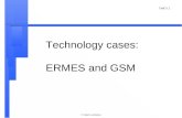 TMitTI 1 © Sakari Luukkainen Technology cases: ERMES and GSM.