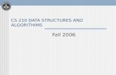 CS 210 DATA STRUCTURES AND ALGORITHIMS Fall 2006.