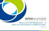 Basics of Grid Middleware – 2 (with an introduction to OMII-Europe) Mike Mineter NeSC-TOE.
