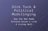 Dick Tuck & Political Mudslinging How One Man Made Richard Nixon’s Life A Living Hell.
