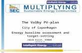 MUSEC-EIE/06/024/SI2.445716 SUPPORTED BY The Valby PV-plan City of Copenhagen Energy baseline assessment and target-setting Jakob Klint, KUBEN.