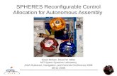 SPHERES Reconfigurable Control Allocation for Autonomous Assembly Swati Mohan, David W. Miller MIT Space Systems Laboratory AIAA Guidance, Navigation,