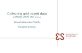 Collecting grid based data Census 2000 and 2011 Diana Makarenko-Piirsalu Statistics Estonia.