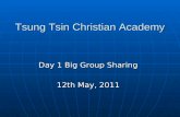 Tsung Tsin Christian Academy Day 1 Big Group Sharing 12th May, 2011.